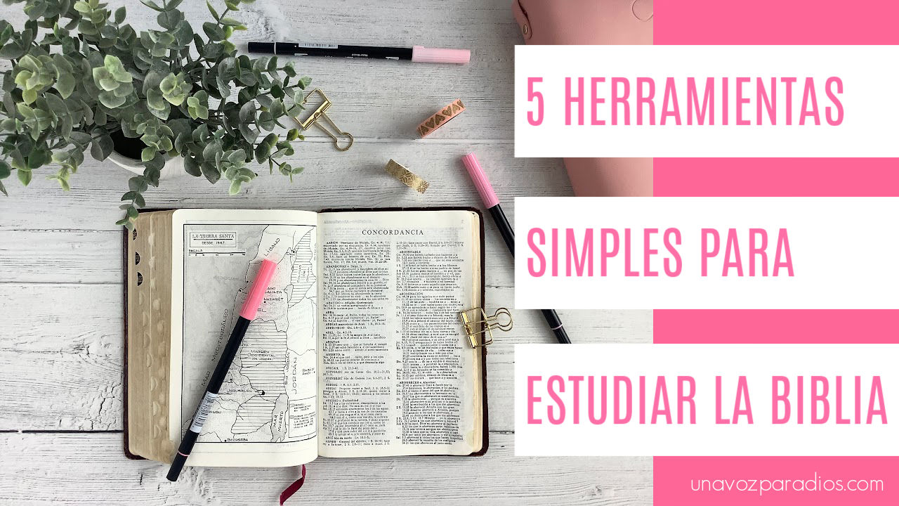 5 Herramientas Simples para Estudiar la Biblia